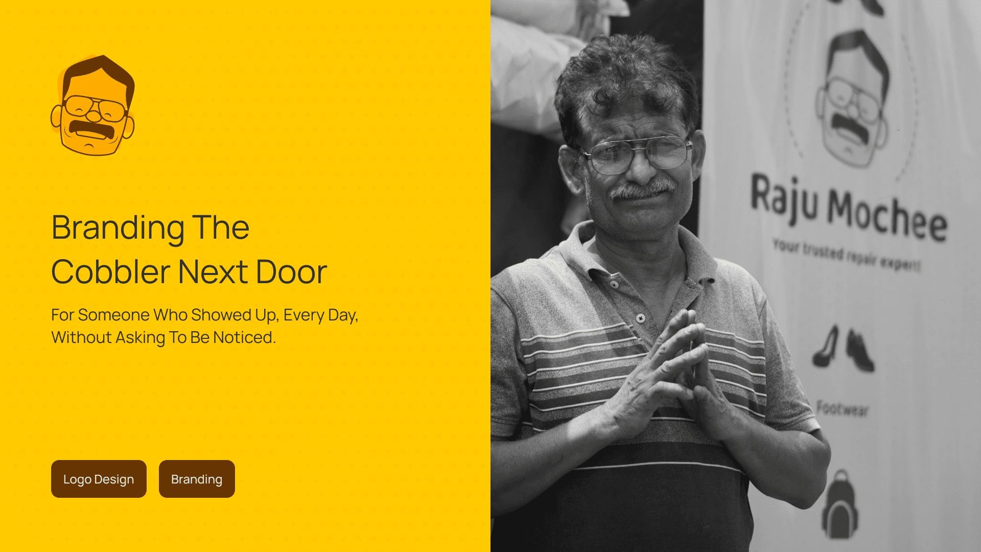 Branding Raju, the cobbler next door